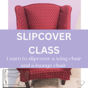 Take a class to learn to slipcover wing chairs and lounge chairs